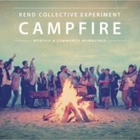 Rend Collective Experiment - Campfire